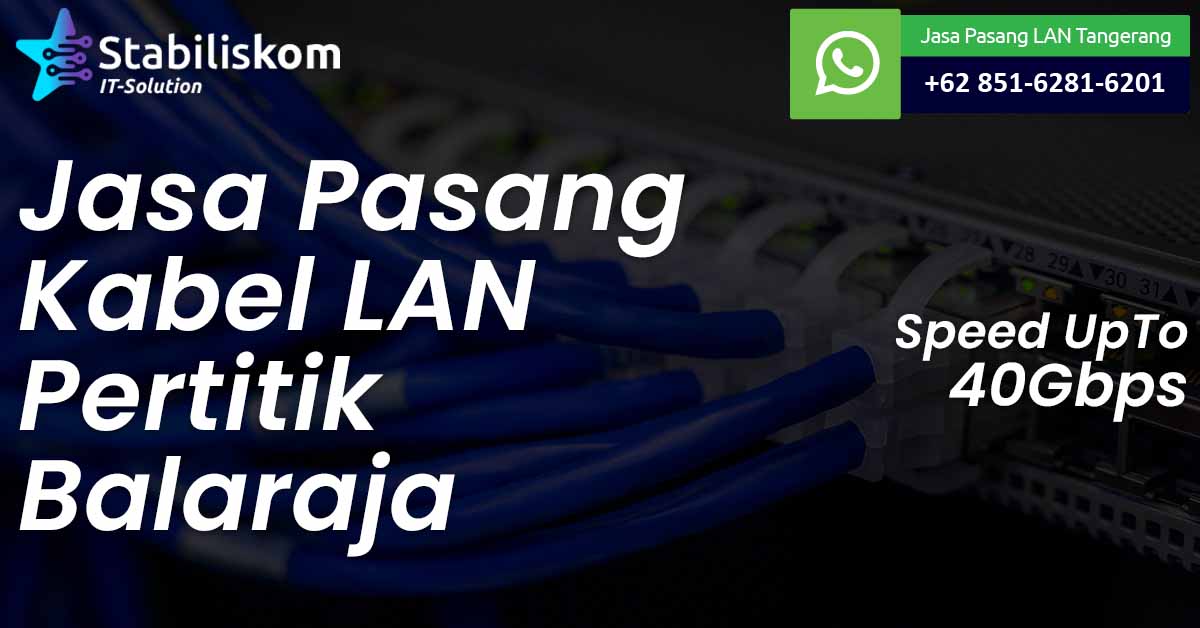 Jasa Pasang Kabel LAN Balaraja