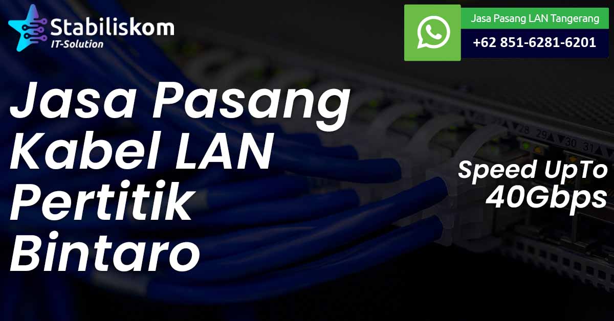 Jasa Pasang Kabel LAN Bintaro