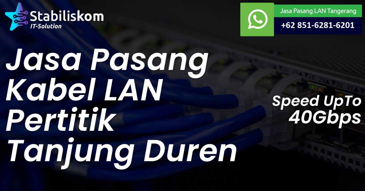 Jasa Pasang Kabel LAN Tanjung Duren